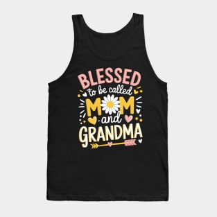 Blessed to Be Called Mom and Grandma Cute Mother's Day Tank Top